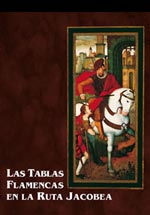 Las tablas flamencas en la Ruta Jacobea